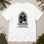 Abandon All Hope T-Shirt - White