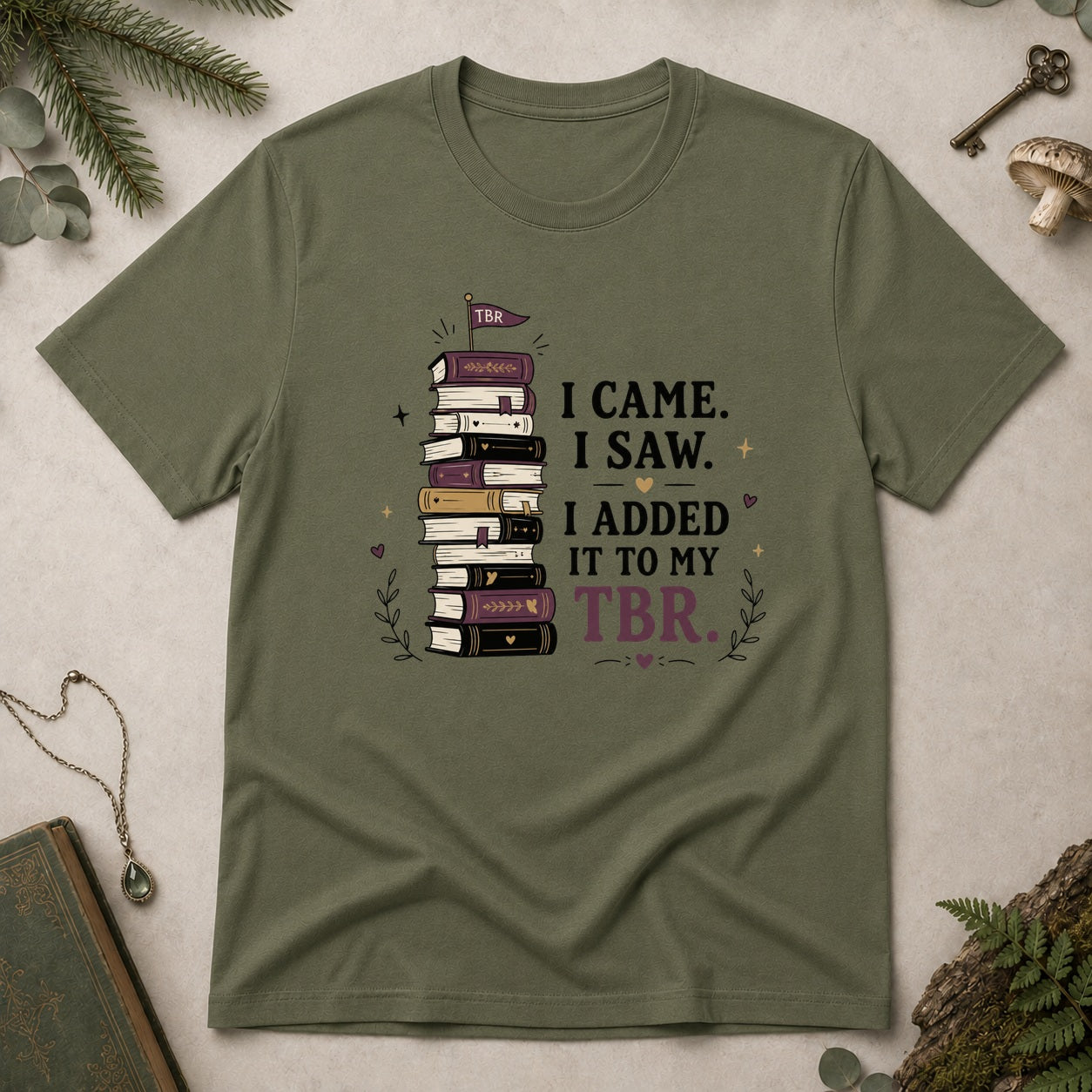 Added to my TBR T-Shirt - Military Green