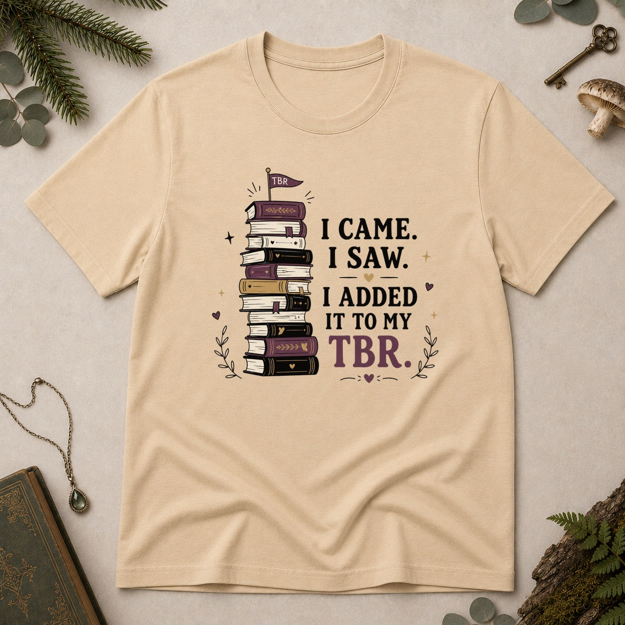 Added to my TBR T-Shirt - Sand