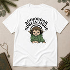 Audiobook Goblin Mode T-Shirt - White