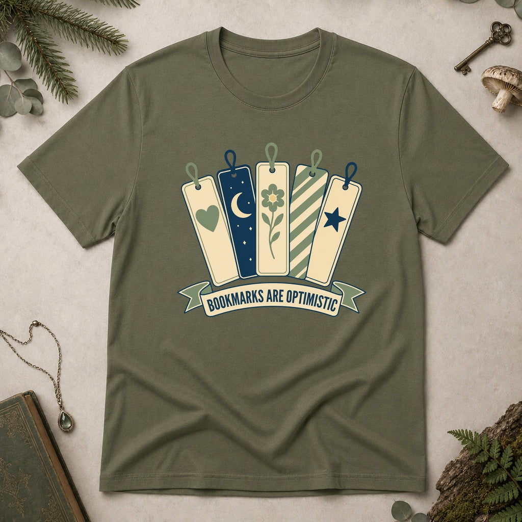 Bookmarks Are Optimistic T-Shirt - Military Green