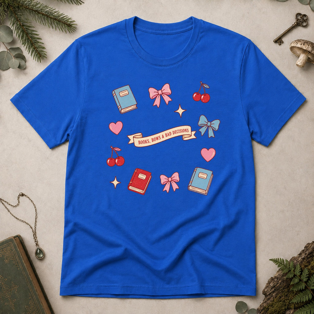 Books, Bows & Bad Decisions T-Shirt - Royal