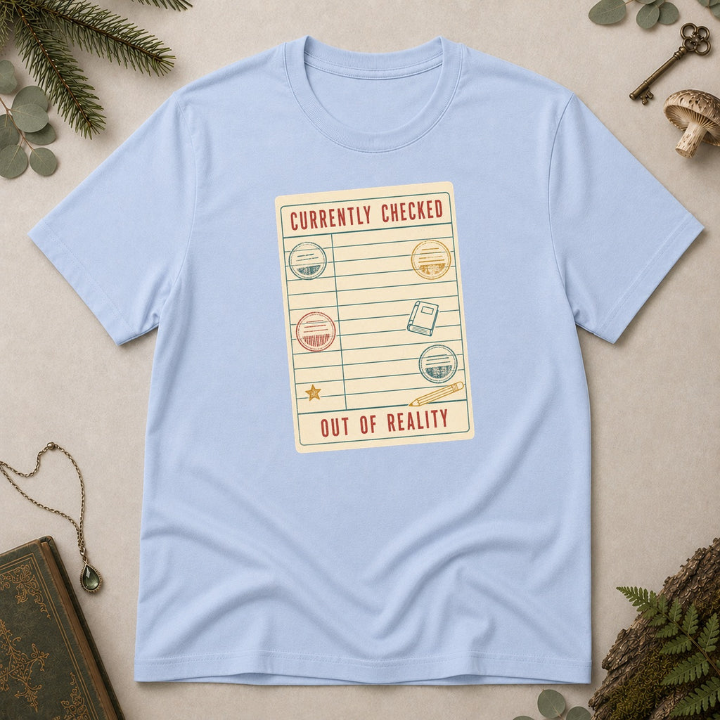 Currently Checked Out of Reality T-Shirt - Light Blue