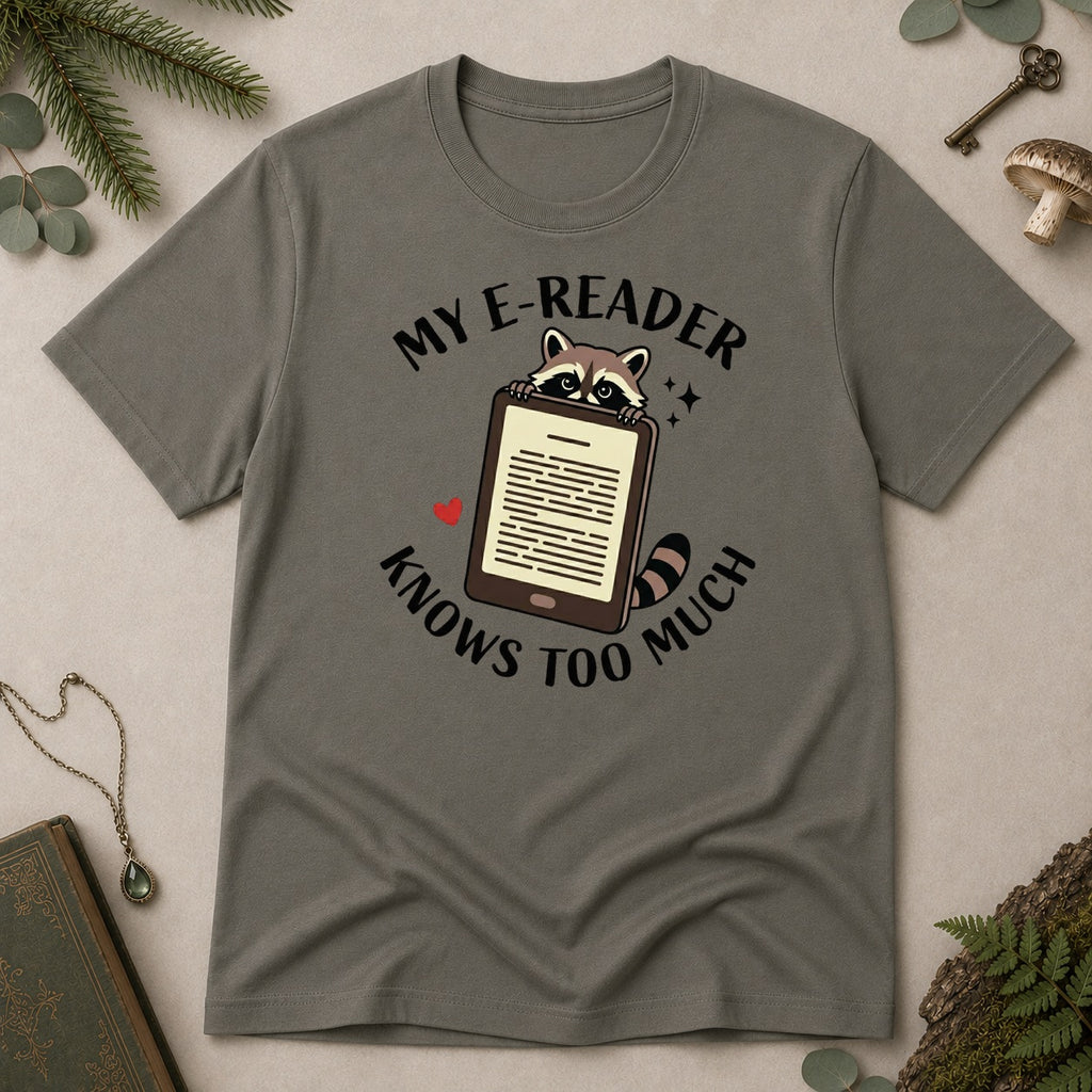 E Reader Knows Too Much T-Shirt - Charcoal