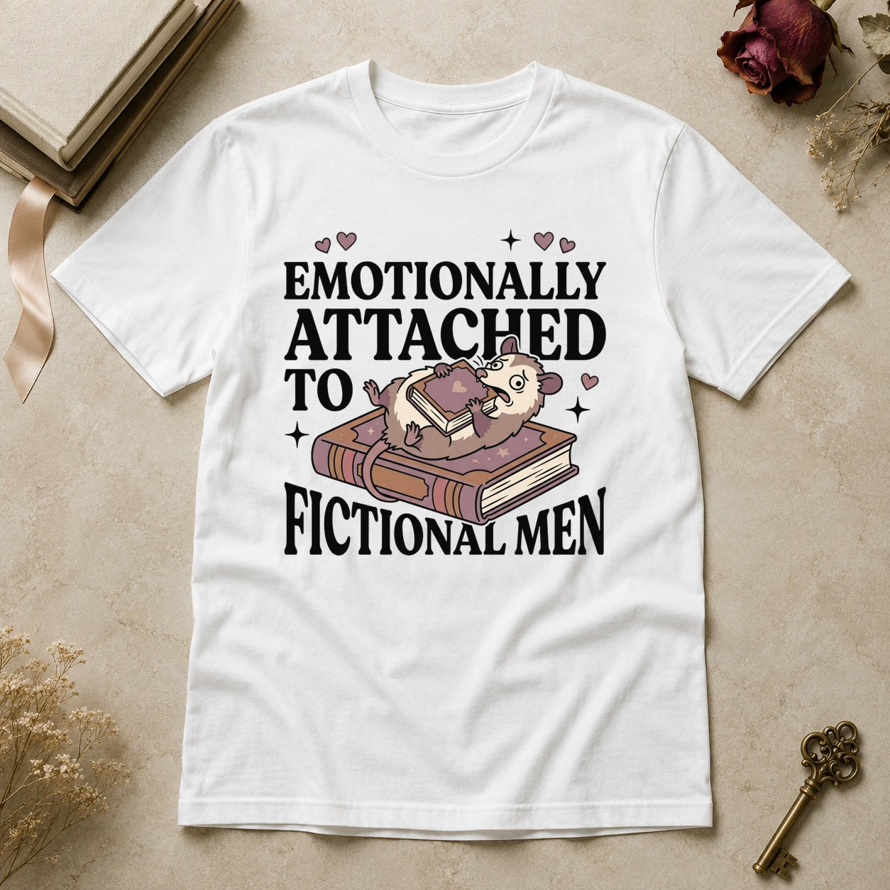 Emotionally Attached to Fictional Men T-Shirt