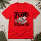 Emotionally Attached to Fictional Men T-Shirt - Red
