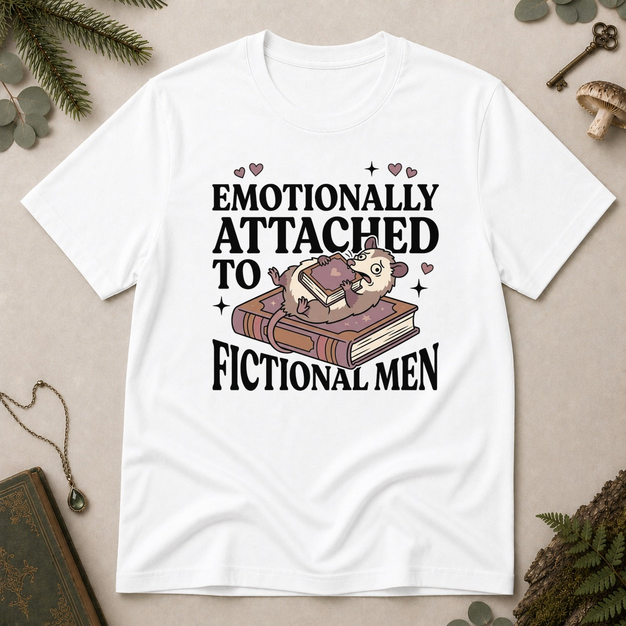 Emotionally Attached to Fictional Men T-Shirt - White