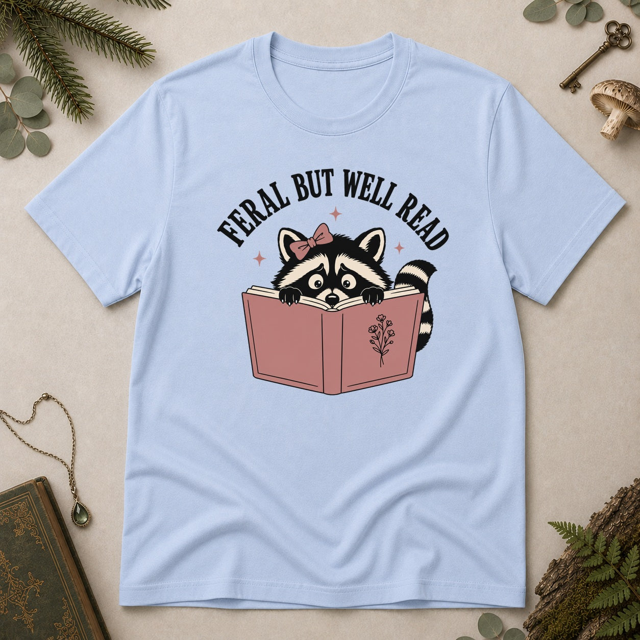 Feral But Well Read T-Shirt - Light Blue