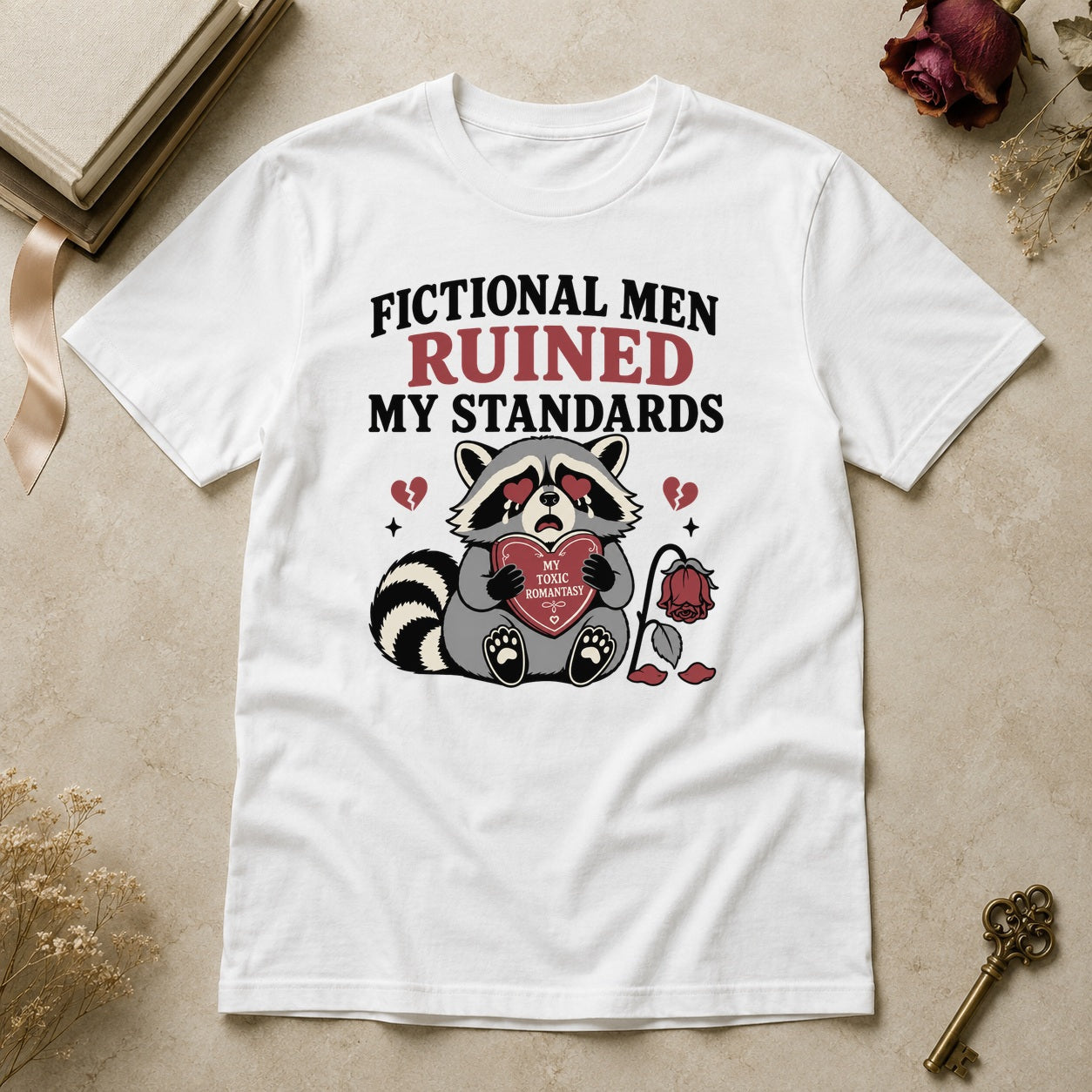 Fictional Men Ruined my Standards T-Shirt