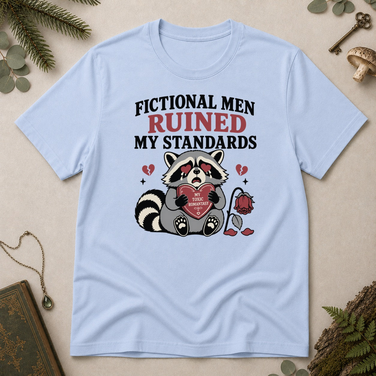Fictional Men Ruined my Standards T-Shirt - Light Blue