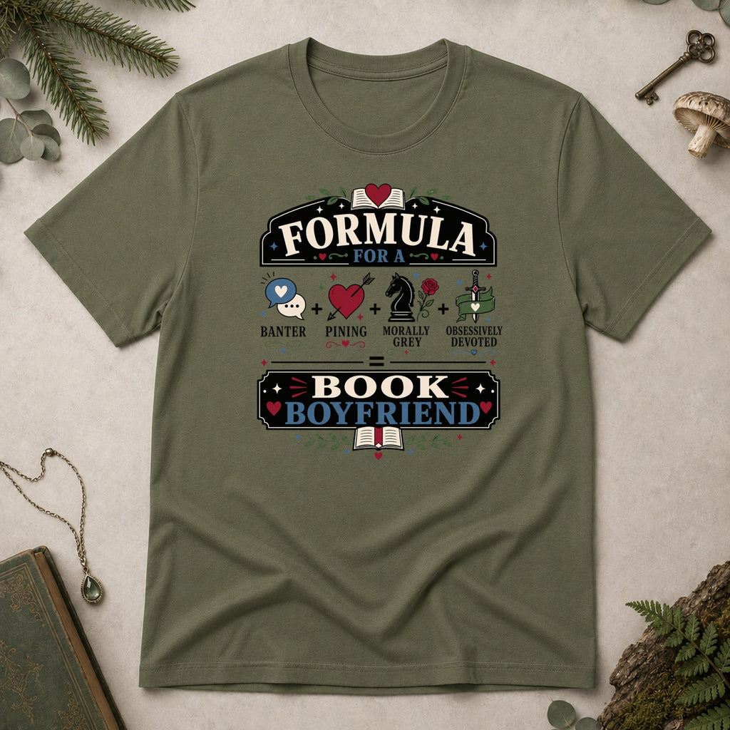 Formula for a Book Boyfriend T-Shirt - Military Green