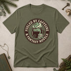 Fueled by Caffeine T-Shirt - Military Green