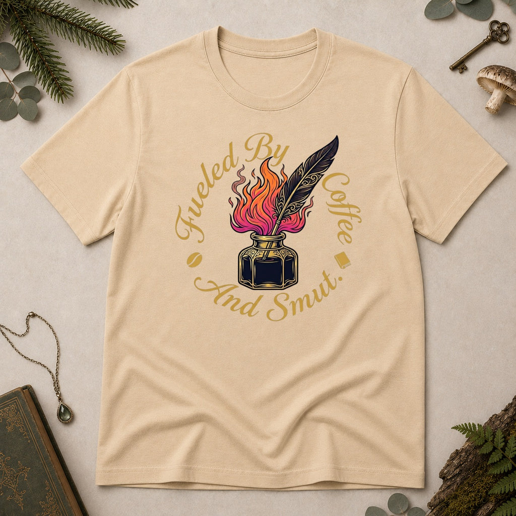 Fueled by Coffee and Smut T-Shirt - Sand