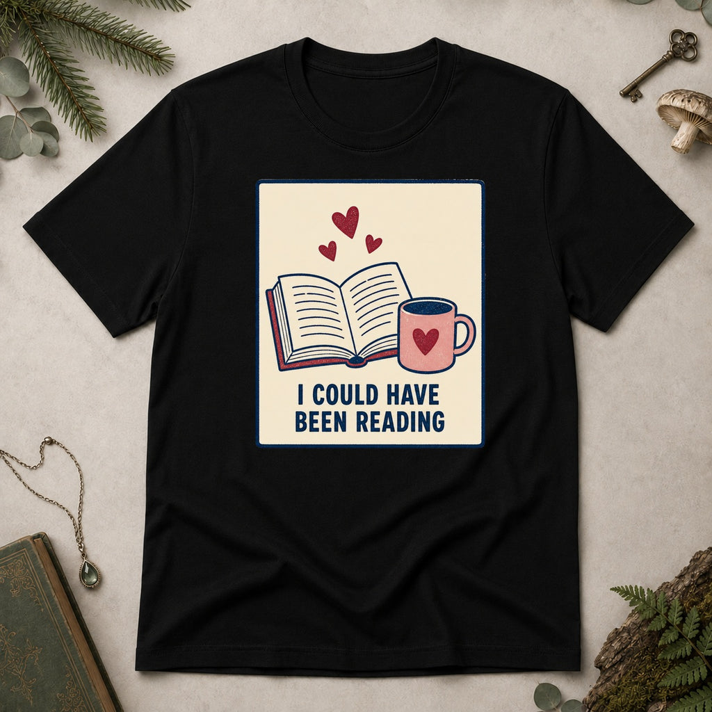 I Could Have Been Reading T-Shirt - Black