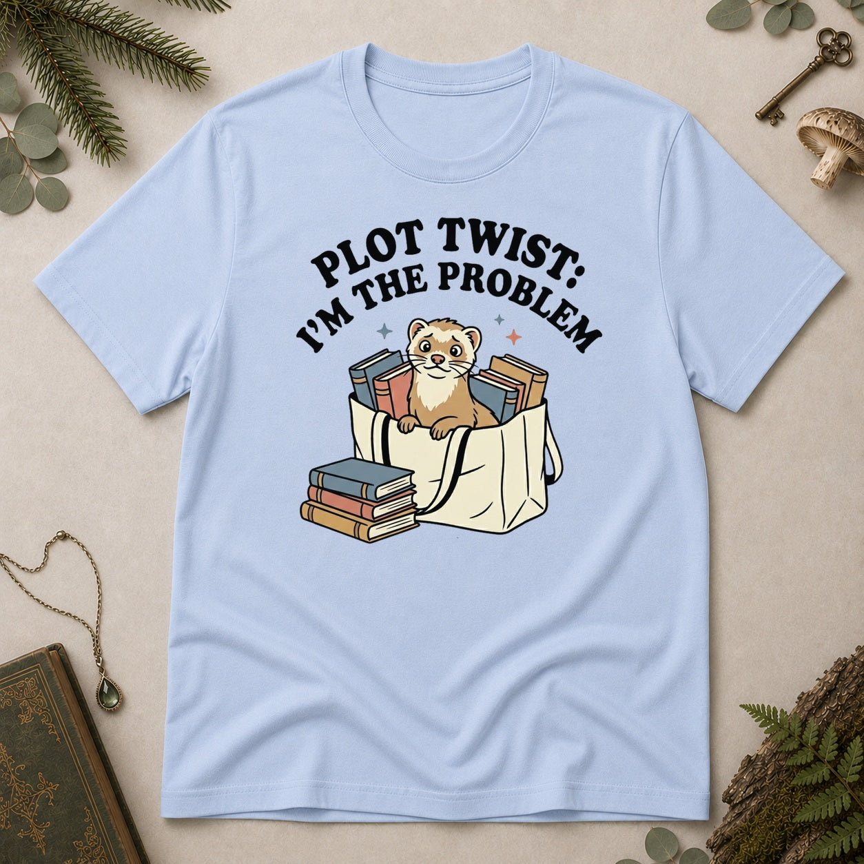 Im the Problem T-Shirt - Light Blue