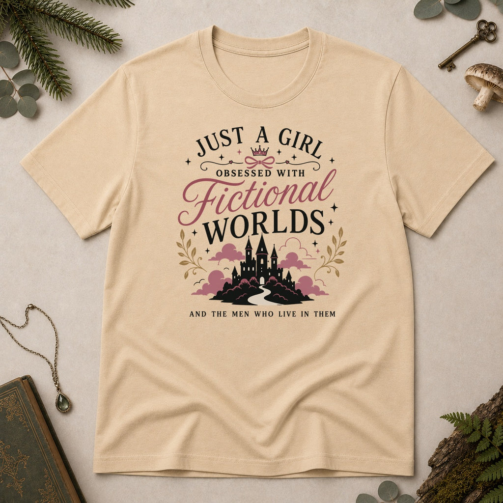 Just a Girl Obsessed with Fictional Worlds T-Shirt - Sand