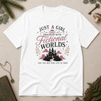 Just a Girl Obsessed with Fictional Worlds T-Shirt - White
