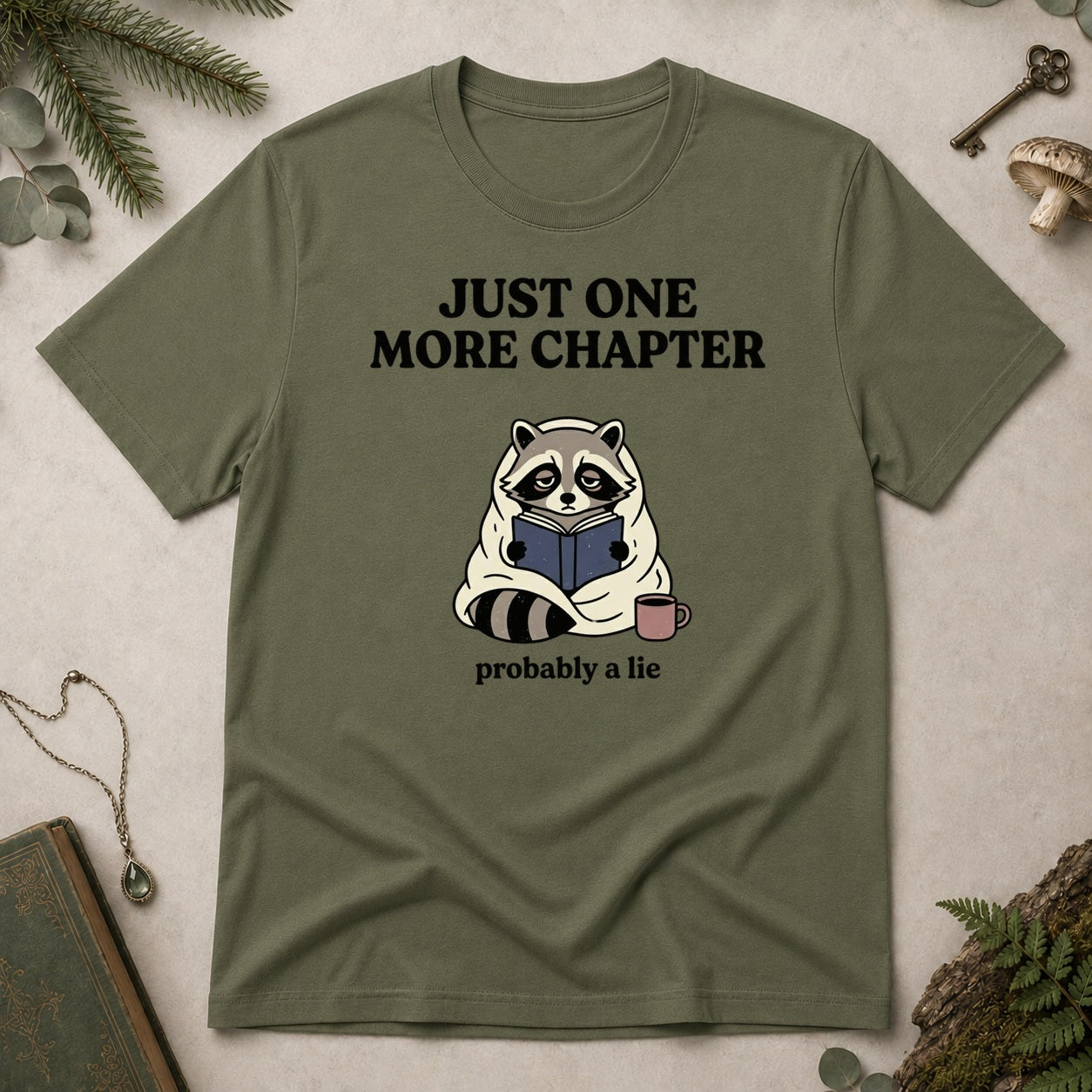 Just One More Chapter T-Shirt - Military Green