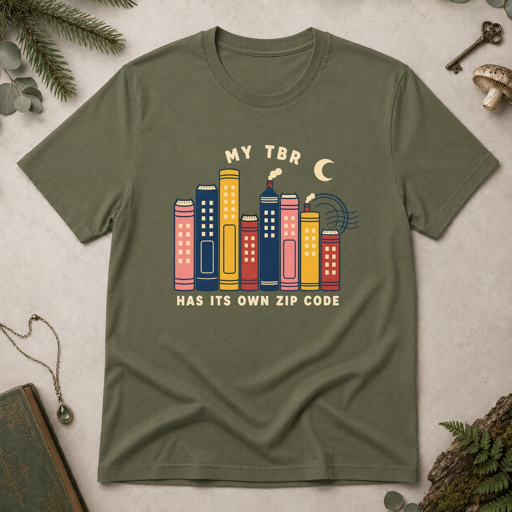 My TBR Has Its Own Zip Code T-Shirt - Military Green