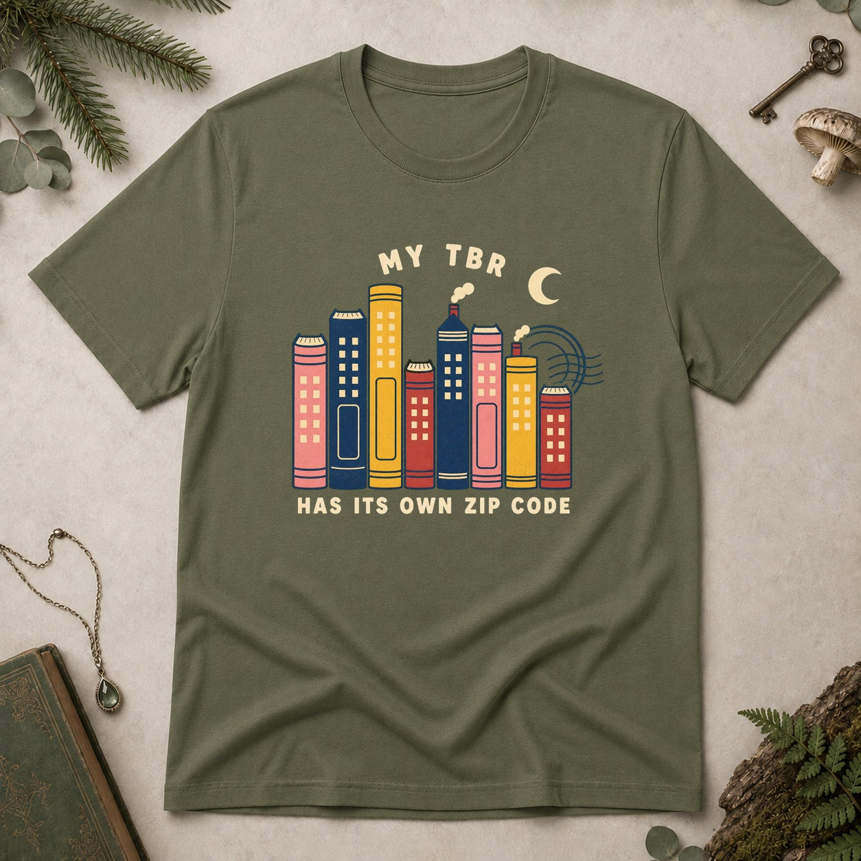 My TBR Has Its Own Zip Code T-Shirt - Military Green