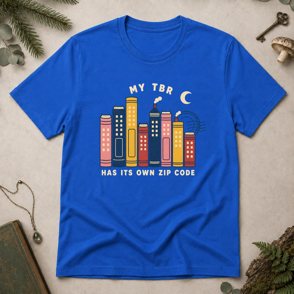My TBR Has Its Own Zip Code T-Shirt - Royal