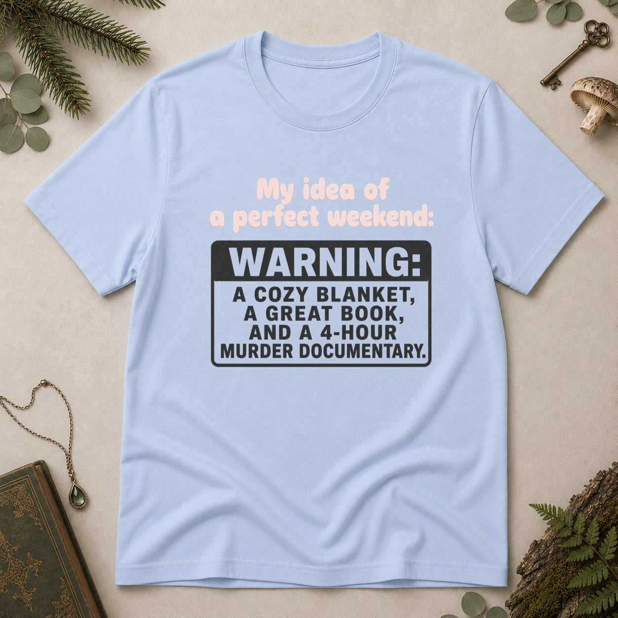 Perfect Weekend T-Shirt - Light Blue