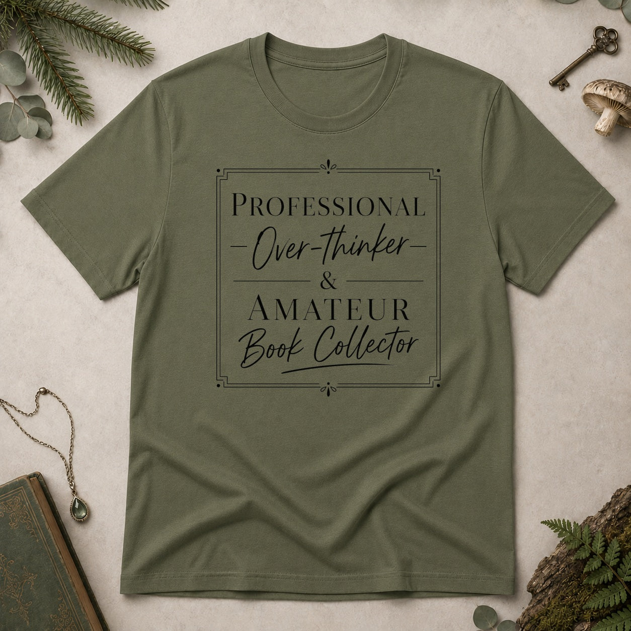Professional Overthinker T-Shirt - Military Green