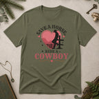 Save a Horse Ride a Cowboy T-Shirt - Military Green